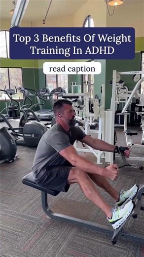 Top 3 Benefits Of Weight Training In ADHD