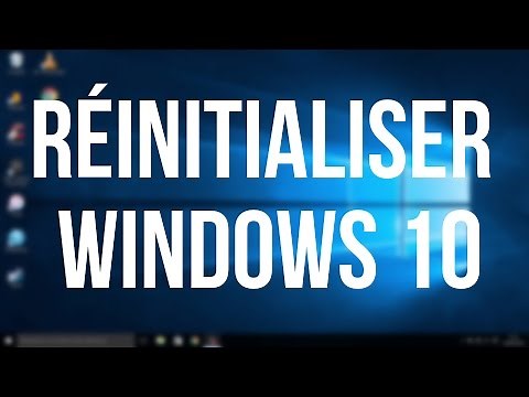 Comment Réinitialiser son PC sous Windows 10 [TUTORIEL]