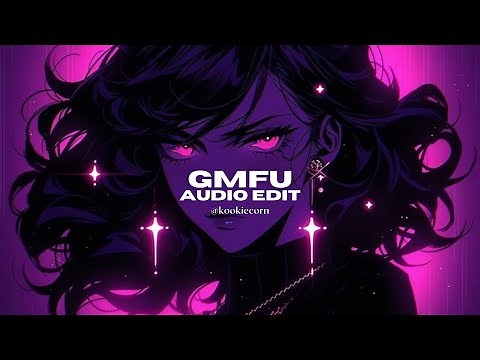 gmfu - odetari & 6arelyhuman [edit audio]