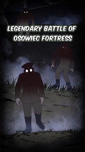 The Attack of the dead man: Legendary Battle of Osowiec Fortress