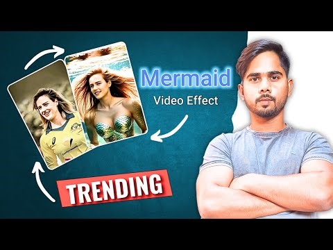 Mermaid Trend Tutorial | Video editing | Tutorial