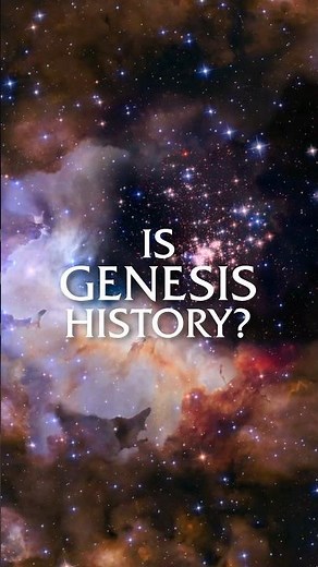 100+ Reasons Genesis is Absolutely True