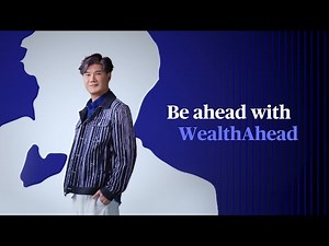 AXA’s WealthAhead II Savings Insurance Series – Be ahead with WealthAhead!