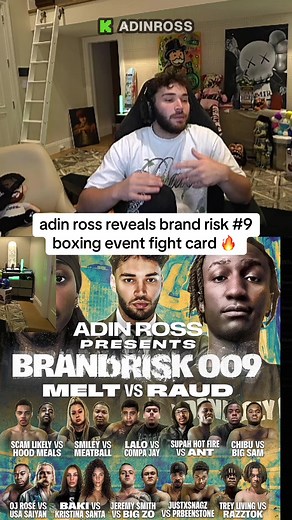 Adin Ross Reveals Brand Risk #9 Boxing Event Fight Card