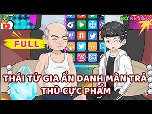 Full Bộ | Thái Tử Gia Ẩn Danh Màn Trả Thù Cực Phẩm | Bơ Rì Viu Official