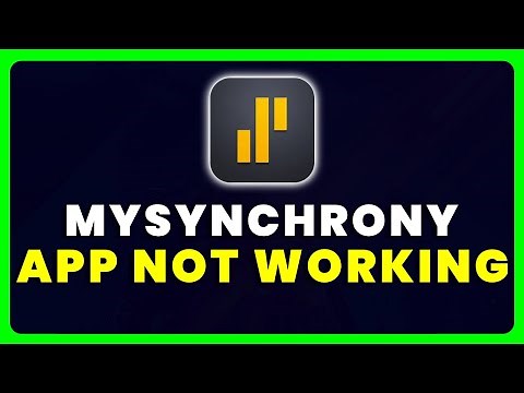 MySynchrony App Not Working: How to Fix MySynchrony App Not Working
