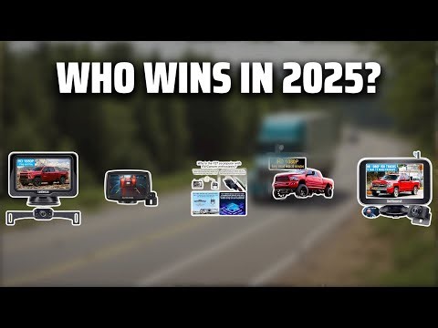 The Top 5 Best Wireless Truck Camera in 2025 - Must Watch Before Buying!