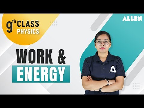Work and Energy | CBSE Class 9th - Physics | ‪@ALLENOnlineOfficial‬