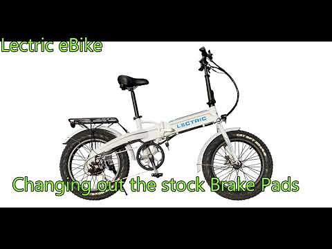 Lectric XP Replacing the squeaky stock Brake pads with Resin Pads from amazon