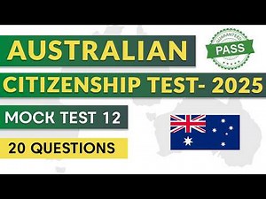 AUSTRALIAN CITIZENSHIP TEST 2025 — MOCK TEST 12 | OUR COMMON BOND — HOW TO GET AUS CITIZENSHIP