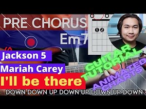 I'll be there - jackson 5 /mariah carrey easy guitar lesson accurate chords with animated charts