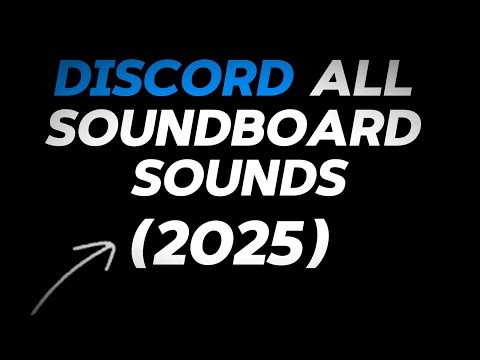 Discord All SoundBoard Sounds (2025)