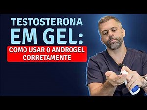 Testosterone Gel: How to Use AndroGel Correctly | Dr. Marco Túlio Cavalcanti (CRM: 136030)
