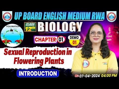 UP Board Class12 Biology Chapter 1 Sexual Reproduction in Flowering Plants | Demo #1 | Intro | RWA