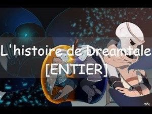 L'histoire de Dreamtale [ENTIER] [DREAMTALE | DUB FR]