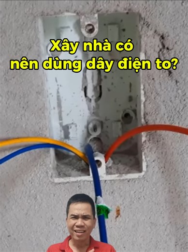 Xây nhà đi dây điện to có thực sự tiết kiệm? | building a house