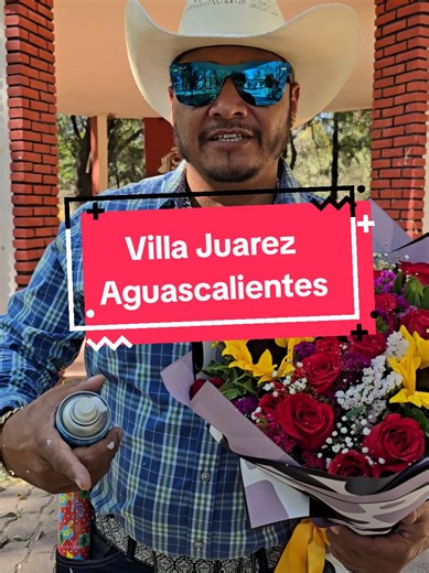 Viva Aguascalientesss, hasta Villa Juares el patron anda laborando...#regalosorpresa #regaloscreativos #floreselpatronloretozac #parati #paratiiiiiiiiiiiiiiiiiiiiiiiiiiiiiii