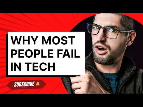 Why Most People Fail in Tech (Beginner Tech Mistakes Explained)