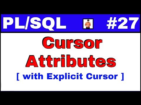 PL/SQL Tutorial #27: Cursor attribute examples with Explicit Cursor