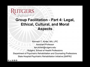 Group Facilitation - Part 4: Legal, Ethical, Cultural, and Moral Aspects