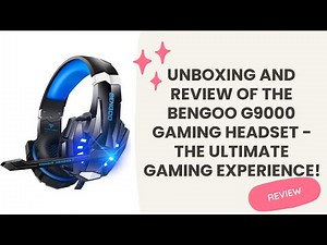 Unboxing and Review of the BENGOO G9000 Gaming Headset - The Ultimate Gaming Experience!
