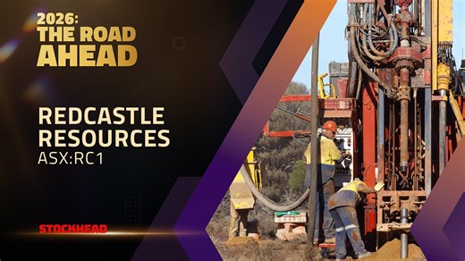 2026: The road ahead with Redcastle Resources