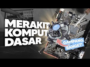 Tutorial Merakit Komputer/PC Dasar | Panduan Praktis Mata Kuliah Hardware Komputer UNIKOM