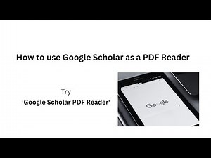 How to use Google Scholar as a PDF Reader