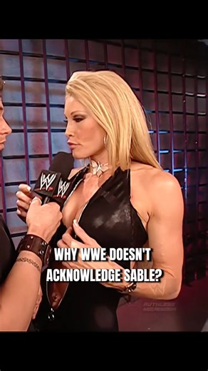 WHY WWE DOESN'T ACKNOWLEDGE SABLE ?