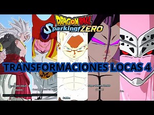 Transformaciones Locas Parte 4 DRAGON BALL SPARKING ZERO MODS
