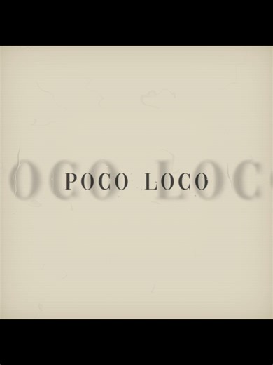 Un Poco Loco - Letra y Edición de Canción