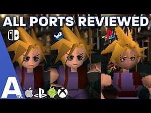 Which Version of Final Fantasy 7 Should You Play? - All FF7 Ports Reviewed & Compared