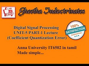 DSP (Digital Signal Processing)IT6502 UNIT-5 part-1 Coefficient quantization error problems in tamil