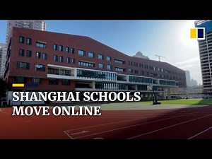 Shanghai schools switch online as China braces for soaring number of Covid-19 cases