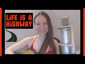 Life is a Highway (Disney's "Cars" / Rascal Flatts / Tom Cochrane) - Cover by Julie Kaylin