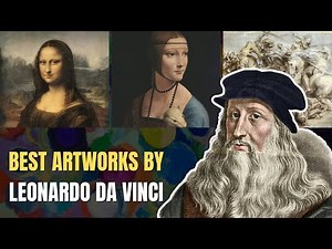 15 Best Leonardo da Vinci Artworks That Defined the Renaissance