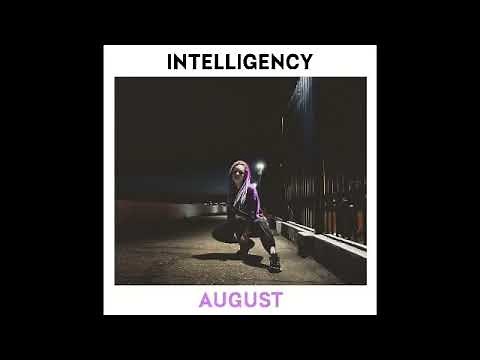 INTELLIGENCY - AUGUST (Official SUB)