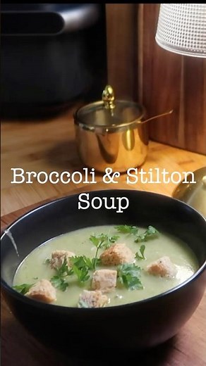 Easy Broccoli & Stilton Soup Anyone Can Make!