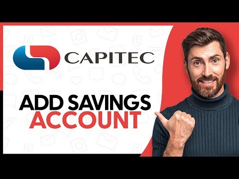 How to Add Savings Account On Capitec App - Step by Step