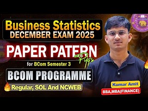 Business Statistics Paper Pattern 2025 + PYQs |BCom Sem 3 | DU Regular/SOL/NCWEB| December Exam 2025