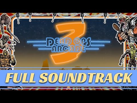 Dead Ops Arcade 3 - Full Soundtrack [HD]