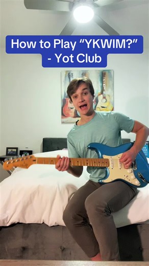 How to Play “YKWIM” - Yot Club 🎸 #guitartok #guitar #musiciansoftiktok #fyp #foryou