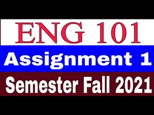 ENG 101 Assignment 1 / Correct Solution / Semester Fall 2021/ English Comprehension / assignment 1