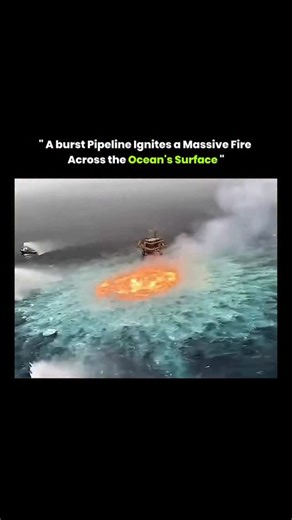 Knowledge Nexus on Instagram: "A burst underwater pipeline released oil and gas that ignited on the ocean’s surface creating a dramatic fire over the water. Though water can’t burn oil and gas floating on top of it can catch fire when exposed to heat or sparks. These rare but dangerous events reveal the risks of offshore drilling and the need for stronger safety systems. Dm for credit or removal 👏🏻🙏🏻 For educational purposes only……… #knowledge #viral #history #explore #reels #technology #sci
