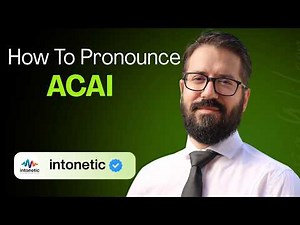 How to Pronounce "Acai"?