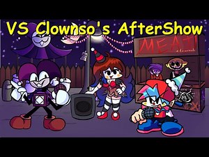 Friday Night Funkin': VS Clownso's AfterShow (BRAND NEW WEEK) Full Week [FNF Mod/HARD]