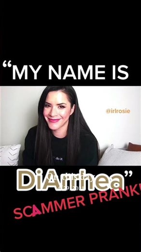 telling a scammer my name is DiArrhea. hahahahah
