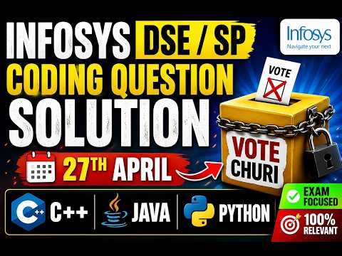 INFOSYS DSE/SP CODING QUESTION SOLUTION | 27 APRIL REAL EXAM “VOTE CHURI” | C++ JAVA PYTHON CODE