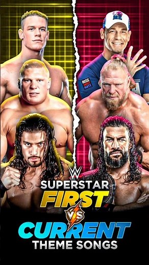 Wwe Superstar FIRST vs CURRENT Theme Song #wwe #wwemusic #romanreigns #johncena #brocklesnar #trend