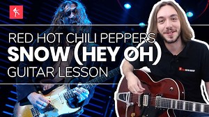 Snow (Hey Oh) Guitar Lesson - How To Play Snow (Hey Oh) by Red Hot Chili Peppers